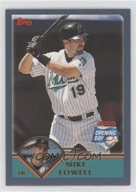 2003 Topps Opening Day - [Base] #131 - Mike Lowell