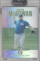 Dustin McGowan [Uncirculated] #/1,599