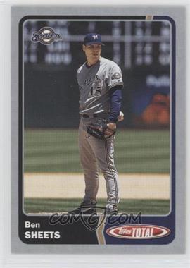 2003 Topps Total - [Base] - Silver #784 - Ben Sheets