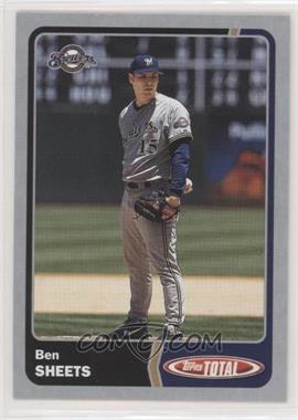 2003 Topps Total - [Base] - Silver #784 - Ben Sheets