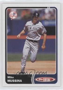 2003 Topps Total - [Base] #471 - Mike Mussina