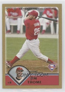 2003 Topps Traded & Rookies - [Base] - Gold #T107 - Jim Thome /2003