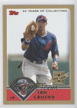 2003 Topps Traded & Rookies - [Base] - Gold #T184 - Eric Crozier /2003