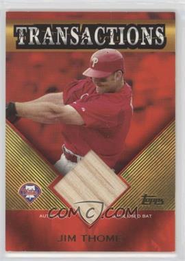 2003 Topps Traded & Rookies - Transactions Bat Relics #TT-JT - Jim Thome