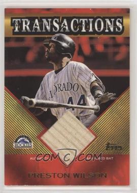 2003 Topps Traded & Rookies - Transactions Bat Relics #TT-PW - Preston Wilson [Noted]