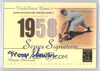2003 Topps Tribute World Series - Signature Relics #SSA-MS - Moose Skowron