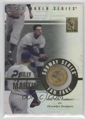 2003 Topps Tribute World Series - Subway Series Fan Fare Tokens #SSF-BM - Billy Martin