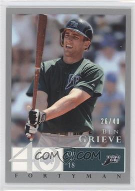 2003 Upper Deck 40 Man - [Base] - Rainbow #83 - Ben Grieve /40