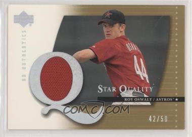 2003 Upper Deck Authentics - Star Quality Game-Used - Gold #SQ-RO - Roy Oswalt /50