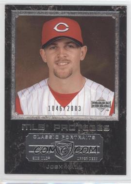 2003 Upper Deck Classic Portraits - [Base] #178 - MLB Proteges - Josh Hall /2003