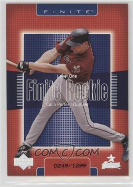 2003 Upper Deck Finite - [Base] #217 - Level One - Colin Porter /1299