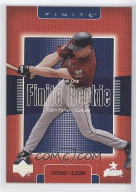 2003 Upper Deck Finite - [Base] #217 - Level One - Colin Porter /1299