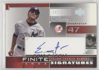 2003 Upper Deck Finite - Finite Signatures #FS-EA - Erick Almonte /355