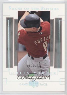 2003 Upper Deck Game Face - [Base] #197 - Faces of the Future - Colin Porter /299