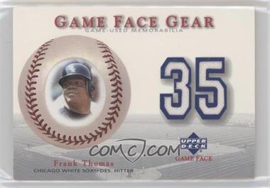 2003 Upper Deck Game Face - Gear #GG-FT - Frank Thomas