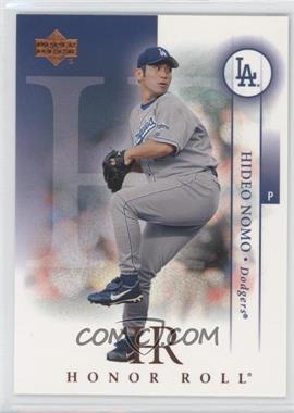 2003 Upper Deck Honor Roll - [Base] #69 - Hideo Nomo