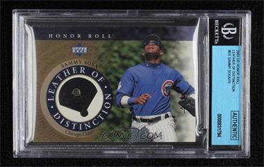 2003 Upper Deck Honor Roll - Leather of Distinction #LD-SS - Sammy Sosa [BGS Authentic]