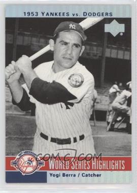 2003 Upper Deck New York Yankees 100th Anniversary - Box Set [Base] #16 - Yogi Berra