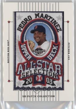 2003 Upper Deck Patch Collection - [Base] #130 - All-Star Selection - Pedro Martinez
