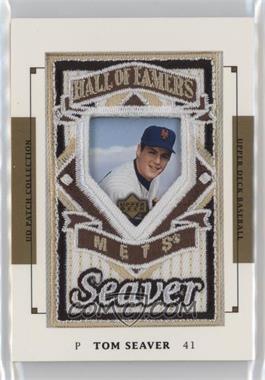 2003 Upper Deck Patch Collection - [Base] #150 - Hall of Famers - Tom Seaver