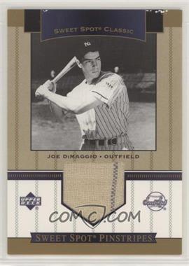 2003 Upper Deck Sweet Spot Classic - Pinstripes #SP-JD - Joe DiMaggio [Good to VG‑EX]