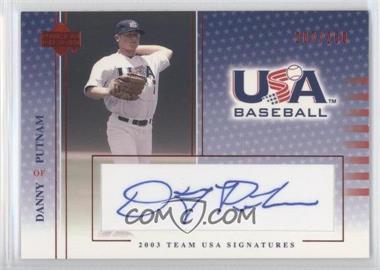 2003 Upper Deck USA Baseball - Team USA Signatures - Blue Ink #S-19 - Danny Putnam /250