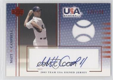 2003 Upper Deck USA Baseball - Team USA Signed Jerseys - Blue Ink #J-7 - Matt Campbell /150