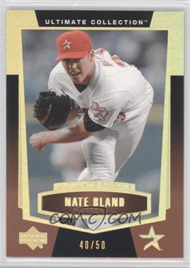 2003 Upper Deck Ultimate Collection - [Base] - Gold #85 - Ultimate Rookie - Nate Bland /50