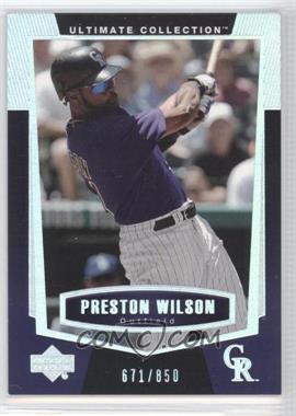 2003 Upper Deck Ultimate Collection - [Base] #72 - Preston Wilson /850