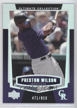 2003 Upper Deck Ultimate Collection - [Base] #72 - Preston Wilson /850