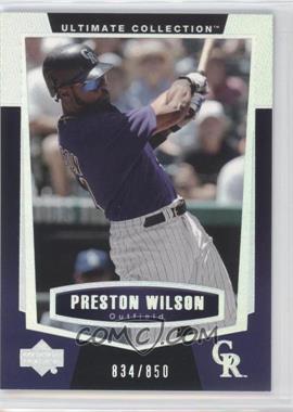 2003 Upper Deck Ultimate Collection - [Base] #72 - Preston Wilson /850