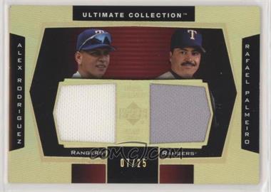 2003 Upper Deck Ultimate Collection - Dual Jersey - Gold #DJ-RP - Alex Rodriguez, Rafael Palmeiro /25