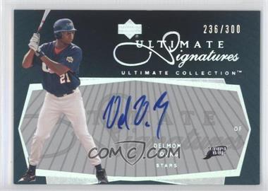2003 Upper Deck Ultimate Collection - Ultimate Signatures #US-DY.2 - Delmon Young (Batting) /300