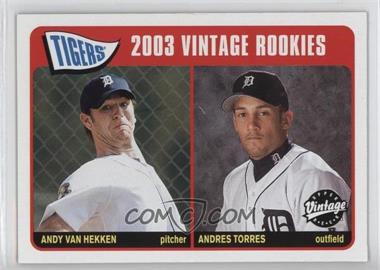 2003 Upper Deck Vintage - [Base] #226 - Vintage Rookies - Andy Van Hekken, Andres Torres