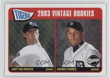 2003 Upper Deck Vintage - [Base] #226 - Vintage Rookies - Andy Van Hekken, Andres Torres