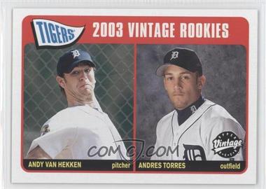 2003 Upper Deck Vintage - [Base] #226 - Vintage Rookies - Andy Van Hekken, Andres Torres