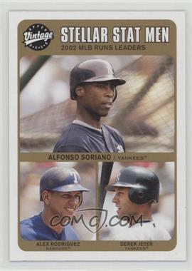 2003 Upper Deck Vintage - [Base] #241 - Stellar Stat Men - Alex Rodriguez, Alfonso Soriano, Derek Jeter