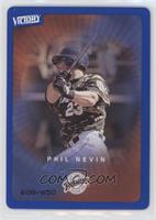 Phil Nevin #/650