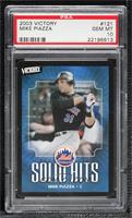 Solid Hits - Mike Piazza [PSA 10 GEM MT]
