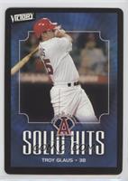 Solid Hits - Troy Glaus