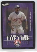 Laying it on the Line - Vladimir Guerrero