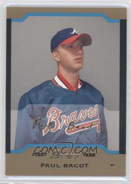 2004 Bowman - [Base] - Gold #281 - First Year - Paul Bacot