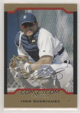 2004 Bowman - [Base] - Gold #77 - Ivan Rodriguez [EX to NM]