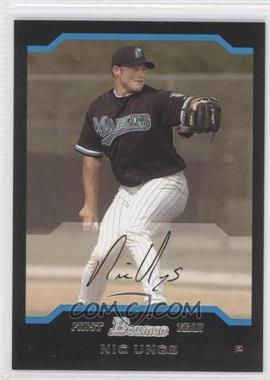 2004 Bowman - [Base] #186 - First Year - Nic Ungs