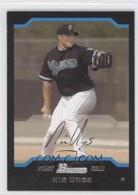 2004 Bowman - [Base] #186 - First Year - Nic Ungs