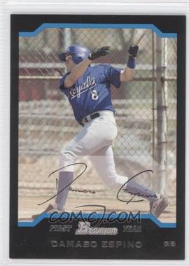 2004 Bowman - [Base] #239 - First Year - Damaso Espino