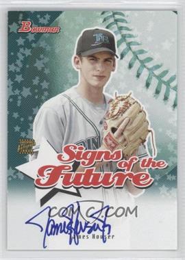 2004 Bowman - Signs of the Future #SOF-JH - James Houser