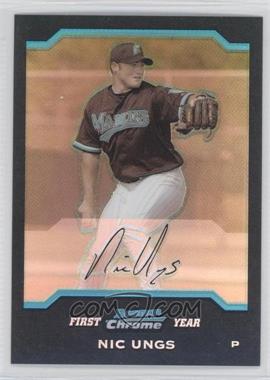 2004 Bowman Chrome - [Base] - Refractor #186 - First Year - Nic Ungs