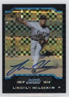 2004 Bowman Chrome - [Base] - X-Fractor #337 - First Year Autograph - Lincoln Holdzkom