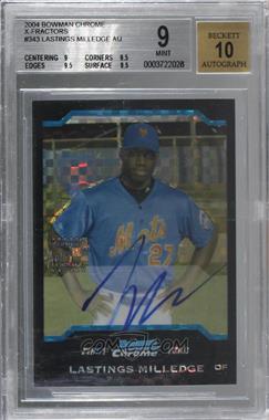 2004 Bowman Chrome - [Base] - X-Fractor #343 - First Year Autograph - Lastings Milledge [BGS 9 MINT]